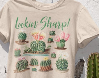 Succulent Cactus Lookin' Sharp Unisex T-shirt, Desert Botanical Gardening Shirt for Plant Lover, Cactus Collector, Plant Mom, Plant Dad