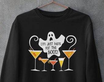 Halloween Drinking Sweatshirt, Halloween Cocktail Party Ghost Here for the Boos, Spooky Cute Halloween Shirt, Halloween Funny Fall Martinis
