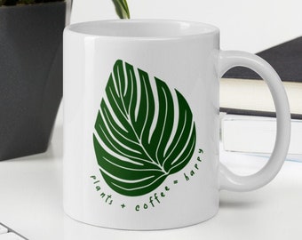 Monstera Leaf Plants + Coffee = Happy Mug, Plant Lady Mom Gift, Botanical Coffee Tea Mug, Plant Coffee Lover Gift, Gifts for Plant Lovers