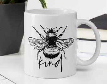 Bee Kind Mug, Be Kind Mug, Be Kind, Cute Coffee Mug, Bee Mug, Inspirational Quote Mug, Coffee Mug, 11 oz. Mug, 15 oz. Mug, Cute Bee Gift