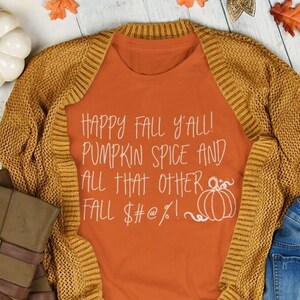 Its Fall Yall, Happy Fall Yall T-shirt, Sarcastic Funny Pumpkin Spice, Autumn Halloween Thanksgiving, Pumpkin Patch, Plus Size Fall Shirt