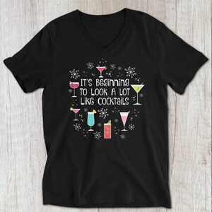 It's Beginning to Look a Lot Like Cocktails Christmas Holiday V-Neck T-Shirt, Funny Christmas Party Drinking Martini Glass Shirt, Plus Size image 3