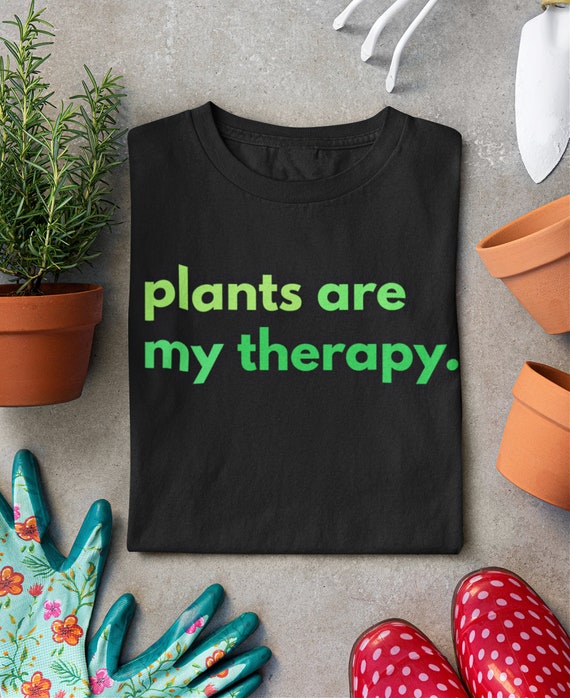 Plant Therapy Shirt, Plant Mom Shirt, Plant Dad Gift, Plant Tshirt, Botanical Shirt, Gardening Shirt, House Plant Shirt Gift for Plant Lover