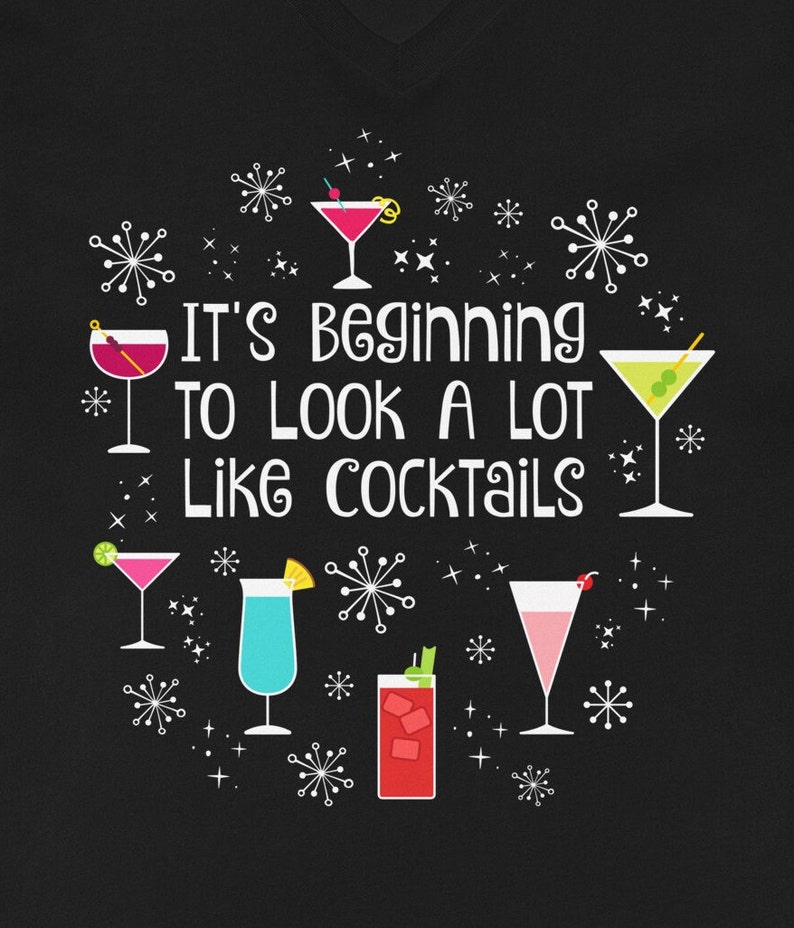 It's Beginning to Look a Lot Like Cocktails Christmas Holiday V-Neck T-Shirt, Funny Christmas Party Drinking Martini Glass Shirt, Plus Size image 5