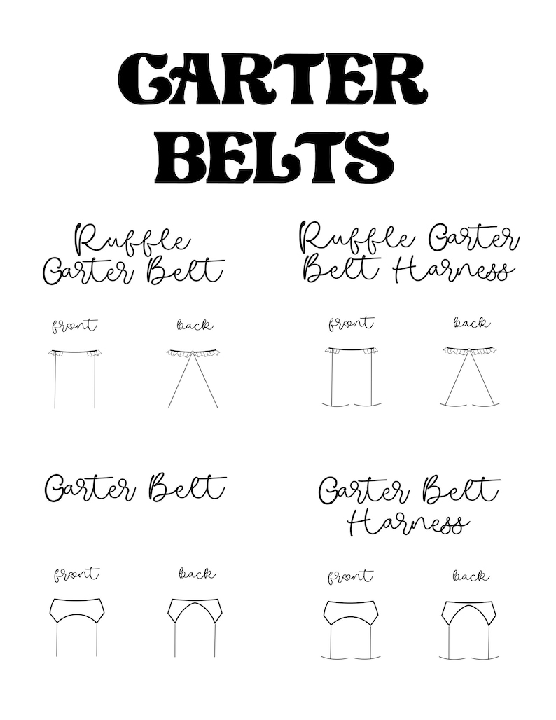May include: A diagram showing different styles of garter belts, including ruffle garter belts and garter belt harnesses. The diagram shows the front and back views of each style.