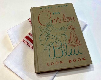 Vintage Cordon Bleu Cookbook by Dione Lucas, 1947