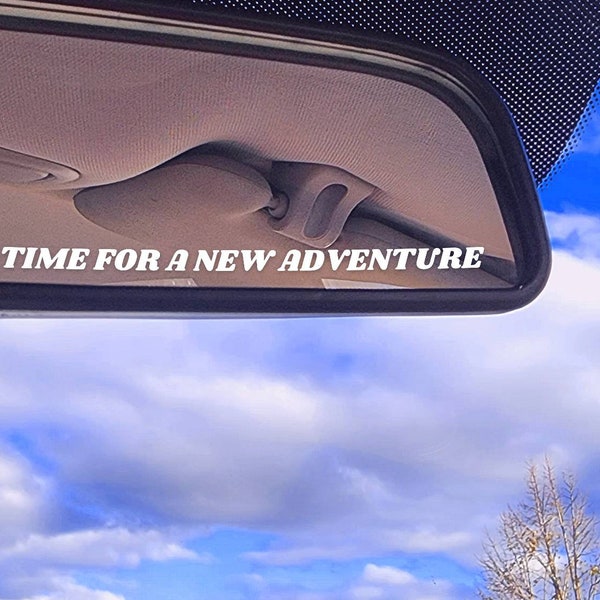 Time For A New Adventure rearview mirror decal, car accessory small vinyl decal