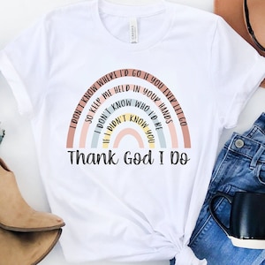 Thank God I Do Lauren Daigle Lyrics Short Sleeve Shirt