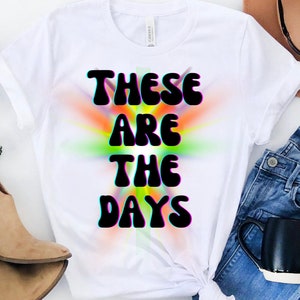 These Are The Days Lauren Daigle Concert Christian Short Sleeve Shirt Grey Black Heather Muave Pink Purple Blue