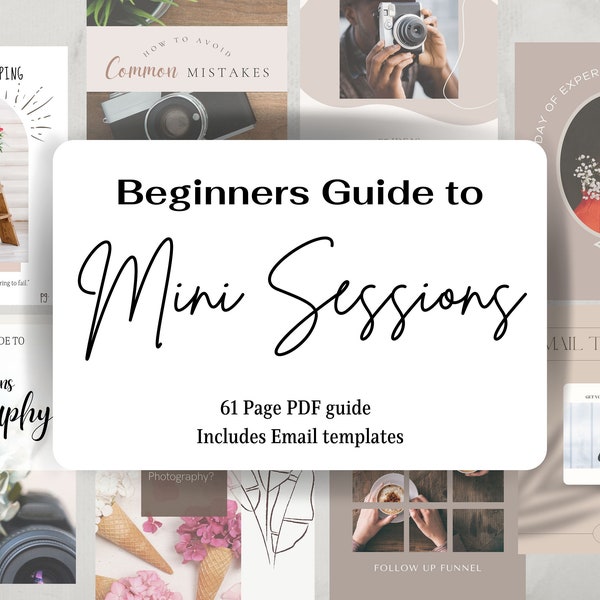 Mini Sessions guide, Beginners, how to guide, Photography email templates, client experience guide, photography planning & budget