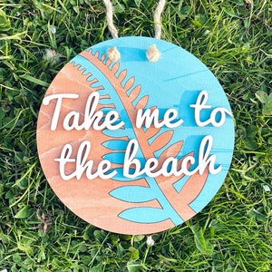 Beach sign &quot;Take me to the beach&quot; - Template for laser cutting