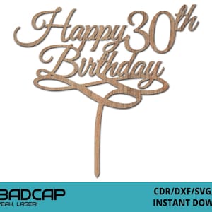 ケーキ トッパー ハッピー 30 歳の誕生日テンプレート レーザー カット SVG DXF CDR Glowforge レーザー ファイルインスタント ダウンロード