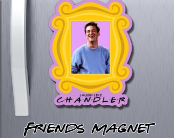 Friends Magnet | Matthew Perry Fridge Magnet | Stocking Stuffer | Chandler Bing Magnet