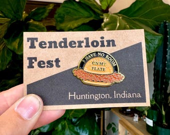 Tenderloin Pin | Funny “I Have No Room On My Plate” Pin | Indiana Tenderloin Gift | Foodie Lapel Pin | Tenderloin Fest Souvenir Foodie Gift