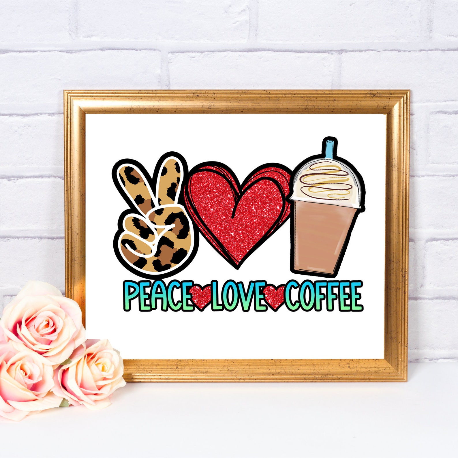 Peace Love and Coffee Printable Wall Art Office Decor Etsy UK
