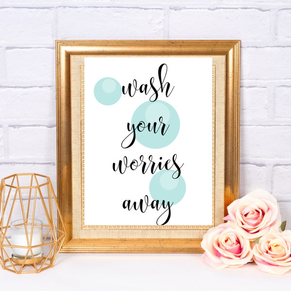 Wash Your Worries Away Printable Bathroom Decor, instant download, laundry room printable