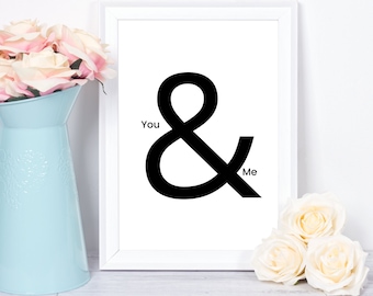 You and Me Printable Wall Art, Above Bed Print, Couples Love Print, Wedding Gift, Minimalist Bedroom, Ampersand Print, Black and White Art