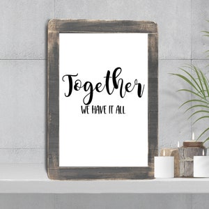 Together We Have It All Printable Wall Art Family Room Decor | Etsy