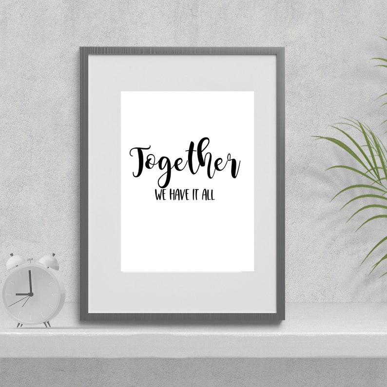 Together We Have It All Printable Wall Art Family Room Decor | Etsy