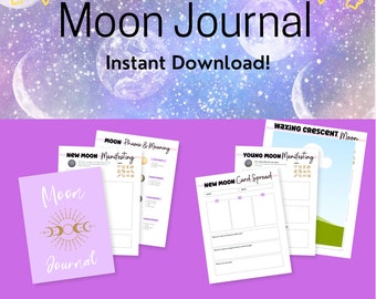 May include: A printable Moon Journal with a purple background and a variety of moon phases and journaling prompts. The journal includes pages for New Moon Manifesting, Young Moon Manifesting, Waxing Crescent Moon, and a New Moon Card Spread. The text "Moon Journal" and "Instant Download!" is at the top of the image.