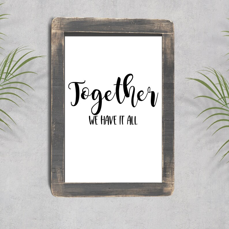 Together We Have It All Printable Wall Art Family Room Decor | Etsy