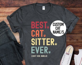 Cat sitter gift. Gifts for cat sitter. Best cat sitter ever t shirt t-shirt tshirt. Personalised custom thank you cat sitter present. UK US