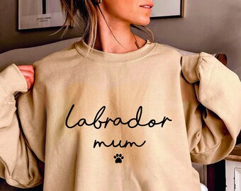 Labrador mum sweatshirt jumper. Womens labrador mum crewneck comfy top clothes. Labrador gifts present. Sand black red green pink maroon UK