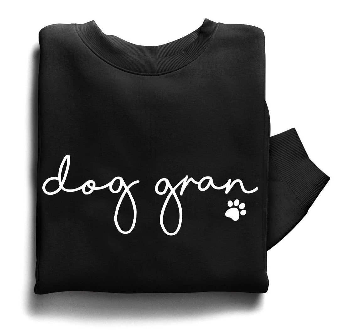 Dog Gran Sweatshirt Sweater Jumper. Dog Gran Cute Fun Pretty Crewneck
