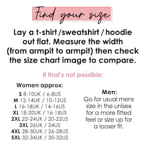 Puede incluir: Una tabla de tallas con instrucciones sobre c&oacute;mo medir una camiseta, sudadera o sudadera con capucha. La tabla incluye informaci&oacute;n sobre tallas de mujer y hombre, con conversiones de tallas del Reino Unido y EE. UU. El texto "Find your size" est&aacute; en la parte superior.