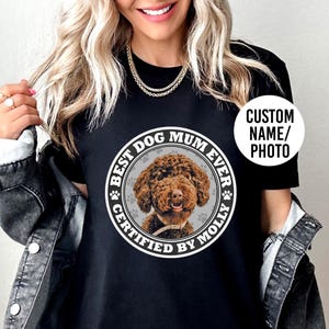 Dog Mum personalised t shirt tshirt t-shirt. Custom best dog mum picture face photo tee. Unique cool present birthday gift for dog mum UK