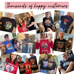 May include: A collage of various t-shirts and sweaters featuring custom pet graphics and text such as Best Dog Dad Ever, Feliz Navidog, and Meowy Christmas. The images display people wearing apparel with printed photos of dogs, cats, and rabbits.
