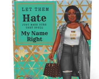 JOURNAL,COVER PNG/ Planner Cover, Digital Download, Let them Hate, Haters gonna hate