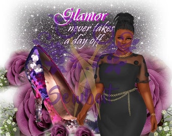 Glamour never take a day off , Sublimation PNG, Black  Girl  Beauty, T-shirt design