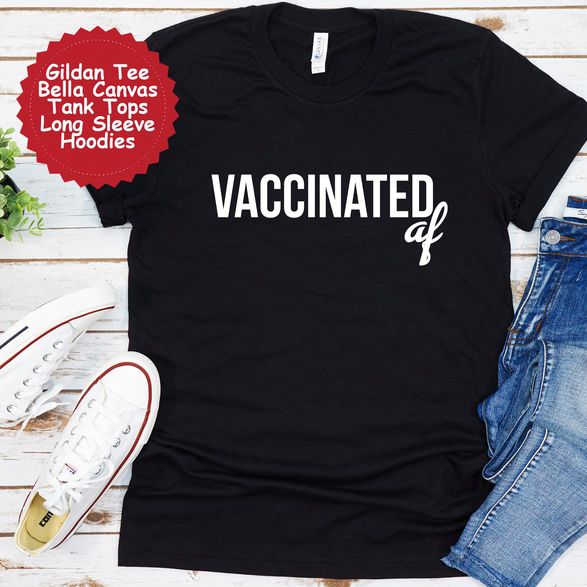 Vaccinated AF Shirt Funny Vaccinated T 