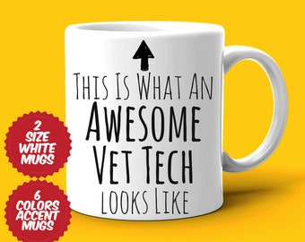 Vet Tech Gift, Vet Tech Mug, Awesome Vet Tech, Best Vet Tech Ever, Gift For Vet Tech, Appreciation Cup, Occupational Gift