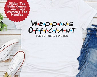 Wedding Officiant Shirt, Gift for Wedding Officiant, Wedding Officiant Tshirt, New Job Gift, Coworker Gift Idea, Wedding Officiant Gift