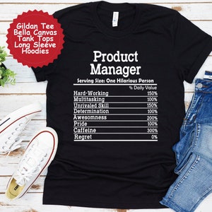 Product Manager Nutrition Facts Shirt, Appreciation Manager Gifts, Manager Tshirt, Custom Crewneck Shirt and Hoodie, Officiant Gifts