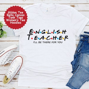 English Teacher Shirt, Gift for English Teacher, English Teacher Tshirt, Coworker Gift Idea, English Teacher Gift, English Teacher Tee