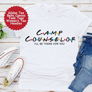 Camp Counselor Shirt, Gift for Camp Counselor, Camp Counselor Tshirt, New Job Gift, Coworker Gift, Camp Counselor Gift, Camp Counselor Tee