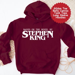 Based On The Novel By Stephen King Shirt, Halloween Shirt, Stephen King Fan Gift, Horror Shirt, Stephen King Gifts, Horror Sweatshirts