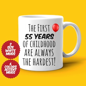 55th Birthday Mug, Gift For 55 Year Old, Funny Birthday Gift For Him And Her, Best Friend Birthday, Custom Birthday Mug, Personalized Gift