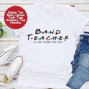 Band Teacher Shirt, Gift for Band Teacher, Band Teacher Tshirt, New Job Gift, Coworker Gift, Band Teacher Gift, Band Teacher Tee