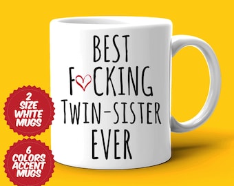 Twin-Sister Gift, Funny Mug For Twin-Sister, Gift From Twin, Best Twin-Sister, Appreciation Sister, Twin Birthday Gift