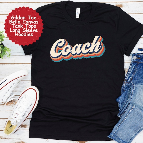 Coach Shirts Retro Style, Gifts for Coach, 90s Nostalgia Graphic Tee, Trendy Crewneck and Hoodie, Coach T-shirt and Sweatshirt