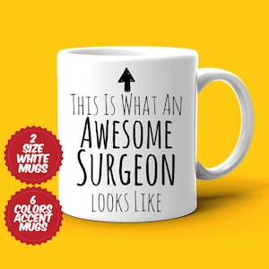 Surgeon Gift, Surgeon Mug, Awesome Surgeon, Best Surgeon Ever, Gift For Surgeon, Appreciation Cup, Occupational Gift