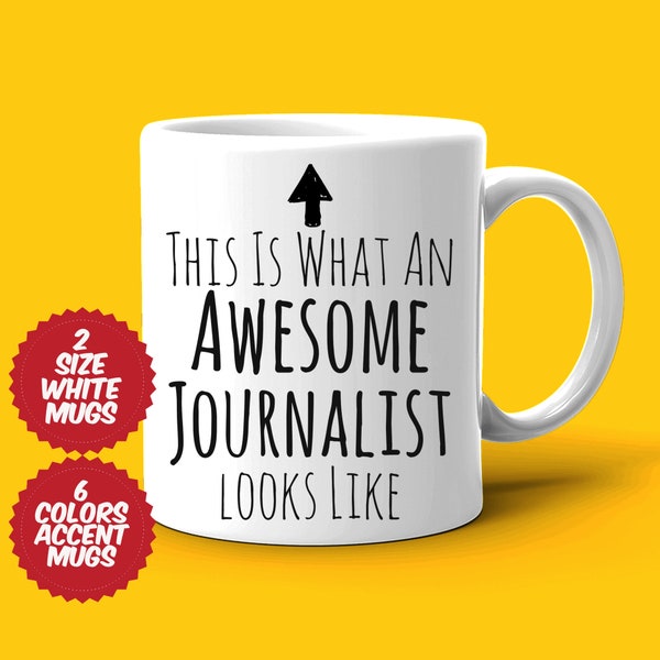 Journalist Gift, Journalist Mug, Awesome Journalist, Best Journalist Ever, Gift For Journalist, Appreciation Mug, Tea Coffee Cup