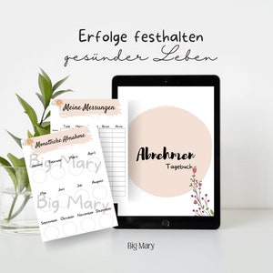 May include: A digital planner with a pink and white floral design. The planner is titled "Abnehmen Tagebuch" which translates to "Weight Loss Diary". The planner also includes a section for tracking monthly weight loss and a section for tracking measurements.
