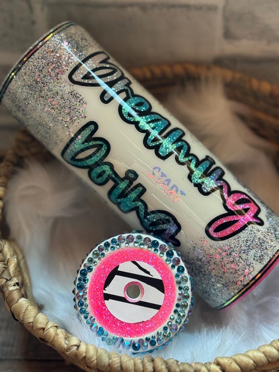 Dreaming Glitter Tumbler, Inspirational Tumbler, Encouragement Gift, Sparkle Tumbler, Custom Cup