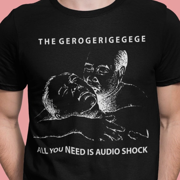 Tout ce dont vous avez besoin est un choc audio, le t-shirt Gerogerigegege, une chemise japonaise, un t-shirt de bruit expérimental