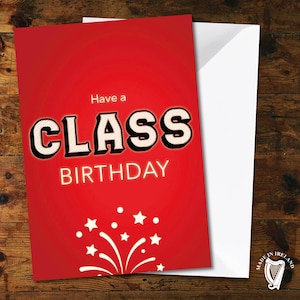 Tenha um aniversário de classe! - cartão engraçado irlandês - gíria irlandesa - mortal - cartão de felicitações da Irlanda